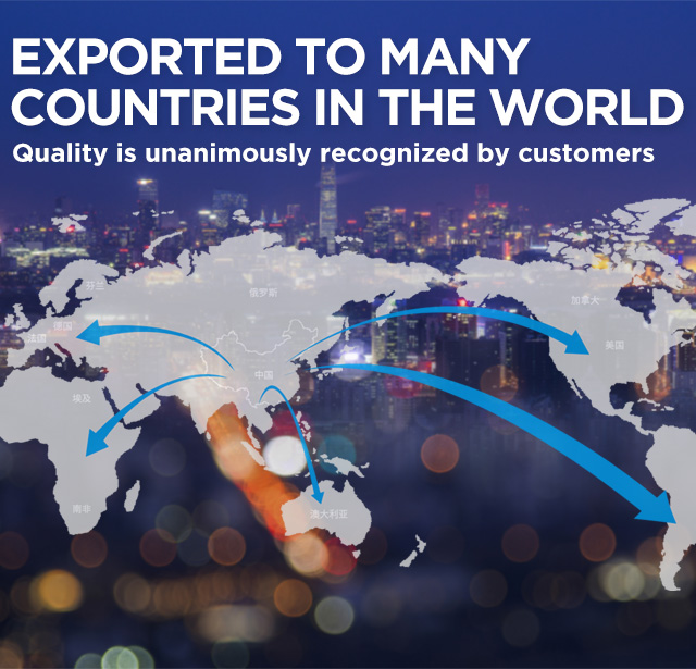 Exported to many countries in the world